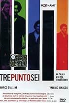 Tre punto sei (2003)