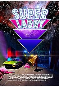 Super Larry (2013)