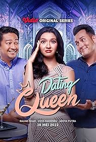 Arifin Putra, Raline Shah, and Deva Mahenra in Dating Queen (2022)