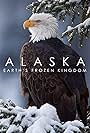 Alaska: Earth's Frozen Kingdom (2015)