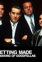 Getting Made: The Making of 'GoodFellas' (2004)