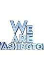 We Are Washington (2016)