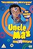 Uncle Max (TV Series 2006–2008) Poster