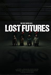 Primary photo for Lost Futures