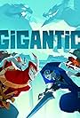 Gigantic (2017)