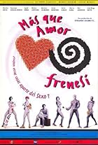 Más que amor, frenesí (1996)