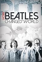 Paul McCartney, John Lennon, George Harrison, Ringo Starr, and The Beatles in How the Beatles Changed the World (2017)