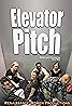 Elevator Pitch (2019) Poster