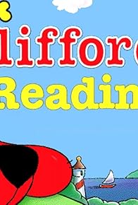 Primary photo for Clifford the Big Red Dog: Reading