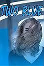 Two blue (2017)