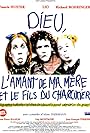 Dieu, l'amant de ma mère et le fils du charcutier (1995)