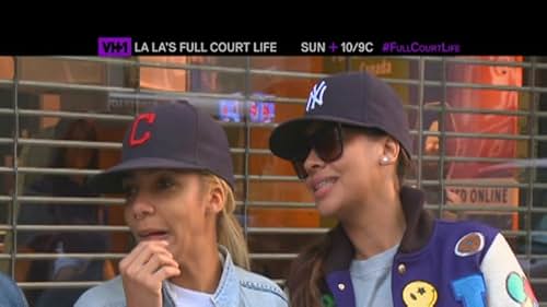 LA La's Full Court Life: LA LA Knows Best?