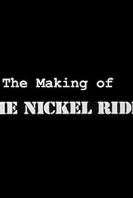 The Making of: The Nickel Ride (2019)