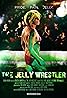 The Jelly Wrestler (2013) Poster