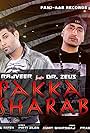 Rajveer & Dr. Zeus feat. Shortie & Fateh: Pakka Sharabi (2014)