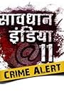 Savdhaan India: Crime Alert (2012)