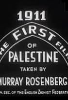 The First Film of Palestine (1911)