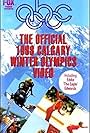 The Official 1988 Calgary Winter Olympics Video (1988)