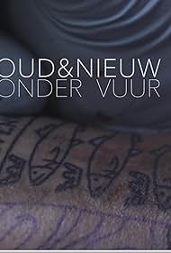 Oud en nieuw onder vuur (2018)