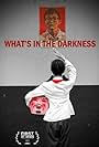 What's in the Darkness (2015)