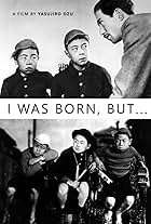 I Was Born, But... (1932)