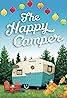 The Happy Camper (TV Movie 2023) Poster