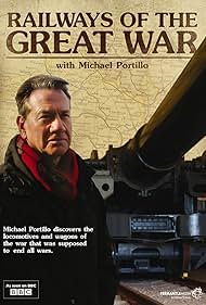 Michael Portillo in Railways of the Great War (2014)