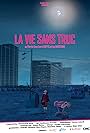 La vie sans truc (2013)