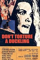 Don't Torture a Duckling