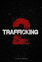 Trafficking 2