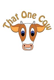 That One Cow (2013)