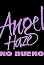 Angel Haze: No Bueno (2013)