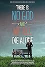 There Is No God and We All Die Alone (2013)