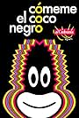 Cómeme el coco, negro (2009)