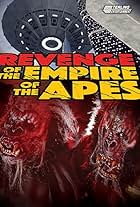 Revenge of the Empire of the Apes