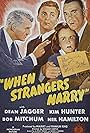 Robert Mitchum, Kim Hunter, Neil Hamilton, and Dean Jagger in When Strangers Marry (1944)