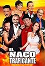 El Naco Traficante (2023)