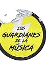 Los Guardianes de la Música (2020)