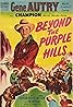 Beyond the Purple Hills (1950) Poster