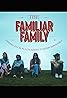 Familiar Family (TV Mini Series) Poster