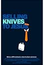 Selling Knives to Jesus (2011)