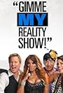 Gimme My Reality Show! (2008)