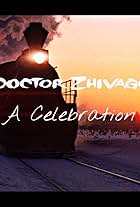 Doctor Zhivago: A Celebration