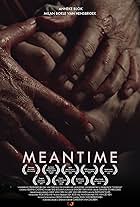 Meantime (2014)