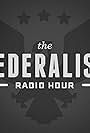 The Federalist Radio Hour (2018)