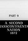 A Second Transcontinental Nation: 1872 (1969)