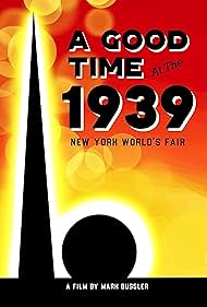 A Good Time at the 1939 New York World's Fair (2019)