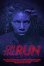 On the Run (2018)