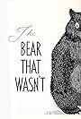 The Bear That Wasn't (1967)