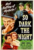 So Dark the Night (1946)